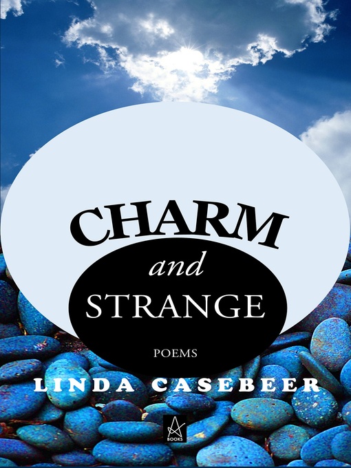 Title details for Charm and Strange by Linda Casebeer - Available